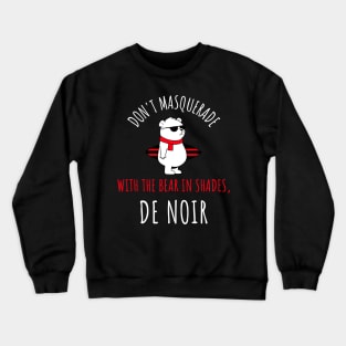 bear in the shades de noir Crewneck Sweatshirt